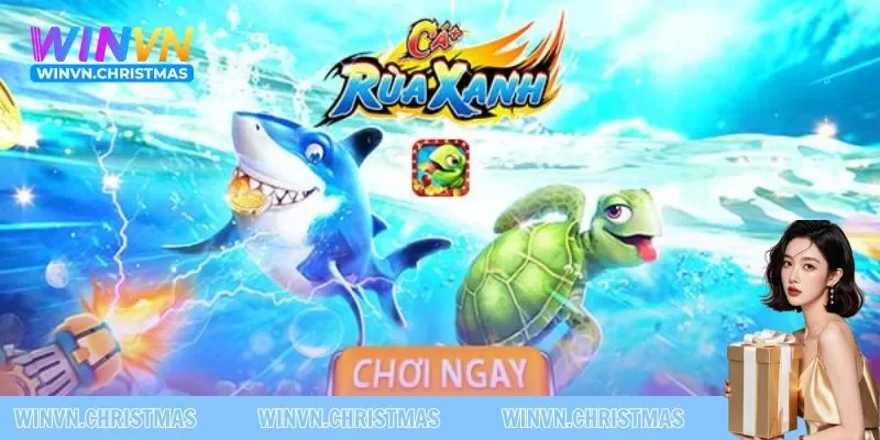Giới thiệu tổng quan về game bắn cá rùa xanh
