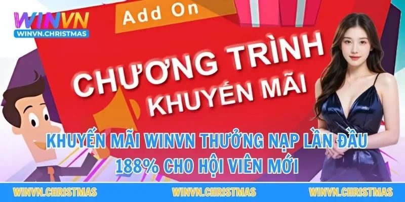 Khuyến mãi WINVN thưởng nạp lần đầu 188% cho hội viên mới